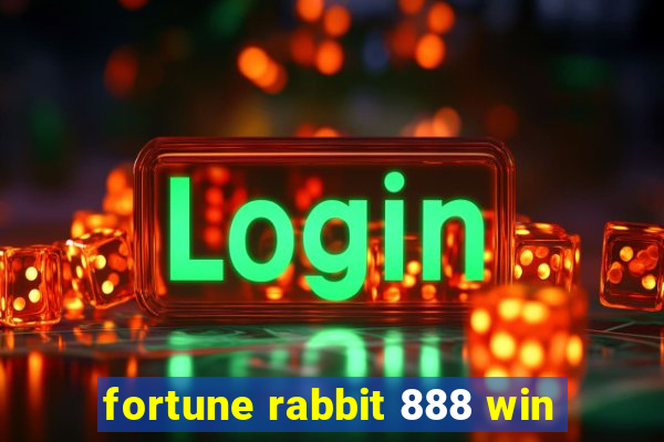 fortune rabbit 888 win